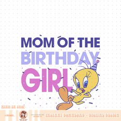 Looney Tunes Tweety Mom Of The Birthday Girl PNG Download
