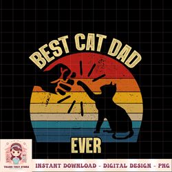 Best Cat Dad Ever Funny Cat Daddy Father Vintage Gift PNG Download.pngBest Cat Dad Ever Funny Cat Daddy Father Vintage G