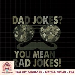 Dad Jokes You Mean Rad Jokes Funny Father day Vintage PNG Download.pngDad Jokes You Mean Rad Jokes Funny Father day Vint