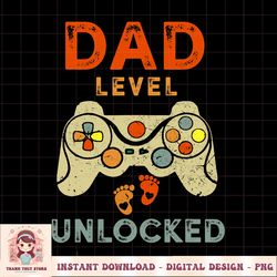 Dad Level Unlocked New Dad Father Pregnancy Announcement PNG Download.pngDad Level Unlocked New Dad Father Pregnancy Ann