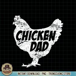 Chicken Dad PNG Download, Funny Farm Farmer Tee Father Gift copy