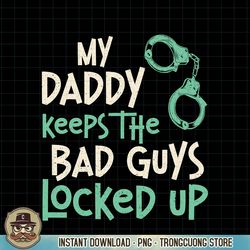 Correctional Officer Dad Father Vintage My Daddy Keeps The PNG Download