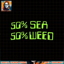 SpongeBob SquarePants 50 Sea 50 Weed png, digital download, instant
