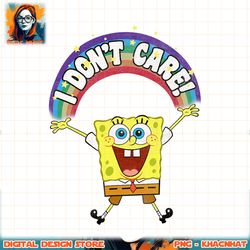 SpongeBob SquarePants I Dont Care! Rainbow png, digital download, instant
