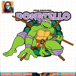 Teenage Mutant Ninja Turtles Donatello Does Machines png, digital download, instant
