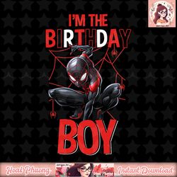 Marvel Spider-Man Miles Morales I_m The Birthday Boy png, digital download, instant