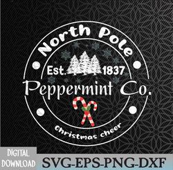 North Pole Peppermint Christmas Holiday Peppermint everything Christmas Candy Cane Svg, Eps, Png, Dxf, Digital Download