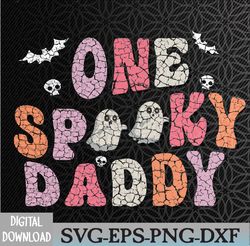 One Spooky Daddy Halloween Costume Dad Retro Groovy Svg, Eps, Png, Dxf, Digital Download