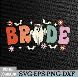 Bride Let's Go Ghouls Ghost Halloween Spooky Bachelorette Svg, Eps, Png, Dxf, Digital Download