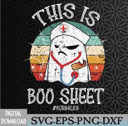 Funny RN LPN ICU ER Nurse Halloween Costume Boo Ghost Svg, Eps, Png, Dxf, Digital Download