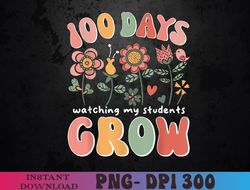 100 Days Growing Boho Flowers Teacher 100th Day of School PNG Digital Download