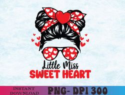 Messy Bun Sweet Heart Valentines Day For Girls Toddler Kids PNG, Sublimation Design