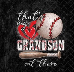 That's My Grandson Out There Gifts Women Baseball Grandma Png Design, Sublimation