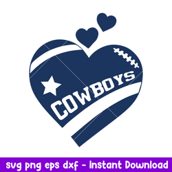 Dallas Cowboys Heart Svg, Dallas Cowboys Svg, NFL Svg, Png Dxf Eps Digital File