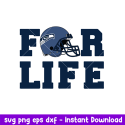 Seattle Seahawks For Life Svg, Seattle Seahawks Svg, NFL Svg, Png Dxf Eps Digital File