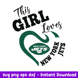 This Girl Loves New York Jets Svg, New York Jets Svg, NFL Svg, Png Dxf Eps Digital File