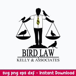 Bird Law Kelly And Associates Svg, Bird Law Svg, Png Dxf Eps Digital File