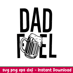 Dad Fuel, Dad Fuel Svg, Dad Life Svg, Fathers Day Svg, Best Dad Svg, Png, Eps, Dxf File