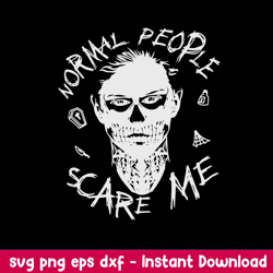 Evan Peters Normal People Scare Me Svg, Png Dxf Eps File