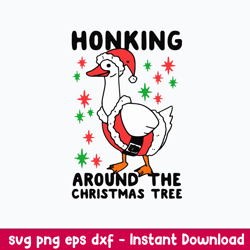 Honking Around The Christmas Tree Svg, Duck Christmas Svg, Png Dxf Eps File