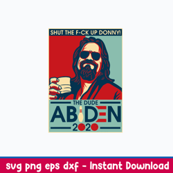 Lebowski Bowling Shut The Fuck Up Donny The Dude Abiden 2020 Svg, Png Dxf Eps File
