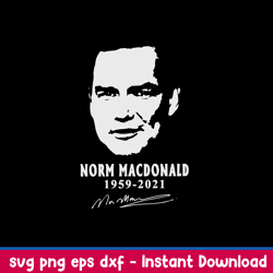 Rip Norm Macdonald 1959 2021 Svg, Norm Macdonald Svg, Png Dxf Eps File