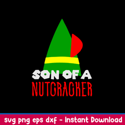 Son Of A Nutcracker Svg, Elf Svg, Png Dxf Eps File