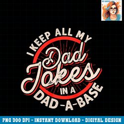 Dad Jokes Programmer i keep all my dad jokes in A Database PNG Download.pngDad Jokes Programmer i keep all my dad jokes