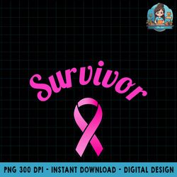 Breast Cancer Awareness Pink Ribbon Survivor Gift Design PNG Download