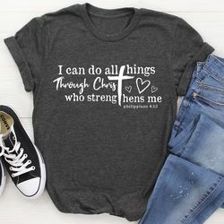 i can do all things through christ tee