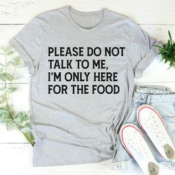 please do not talk to me tee