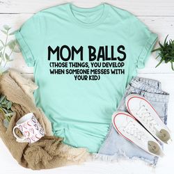 mom balls tee