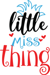 Little Miss Thing Dr Seuss Svg, Little Miss Thing Svg, Dr. Seuss Svg, Dr. Seuss Clipart, Digital download