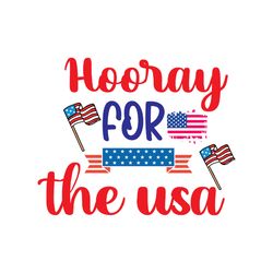 Hooray For The Usa Svg, 4th of July Svg, Happy 4th Of July Svg file, File Cut Digital download