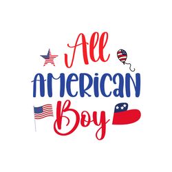 All American Boy Svg, 4th of July Svg, Happy 4th Of July Svg file, File Cut Digital download