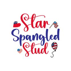 Star Spangled Stud Svg, 4th of July Svg, Happy 4th Of July Svg, Independence Day Svg, Instant download