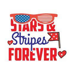 Stars & Stripes Forever Svg, 4th of July Svg, Happy 4th Of July Svg, Independence Day Svg, Digital download