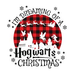 I'm Dreaming Of A Hogwarts Christmas SVG, Merry Christmas Svg, Winter svg, Hogwarts SVG, Holiday Svg Cut File for Cricut