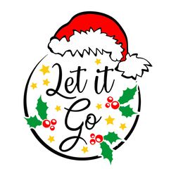 Let It Go Christmas SVG, Merry Christmas Svg, Winter svg, Santa SVG, Holiday Svg Cut File for Cricut