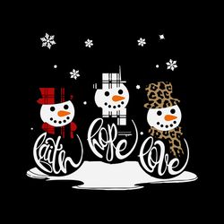 Faitrh Hope Love Snowman Christmas SVG, Merry Christmas Svg, Winter svg, Santa SVG, Holiday Svg Cut File for Cricut