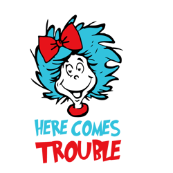 Here Comes Trouble Dr Seuss Svg, Cat In The Hat SVG, Dr Seuss Hat SVG, Green Eggs And Ham Svg, Dr Seuss for Teachers Svg