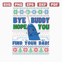 Buddy Hope You Find Your Dad SVG
