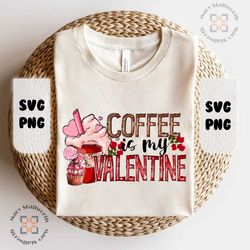 Coffee is my valentine PNG, Happy Valentine Png