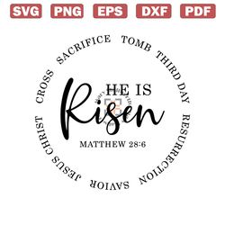He is Risen Matthew 28:6, Cross, Sacrifice, Tomb, Third Day, Resurrection, Savior, Jesus Christ, Cricut C