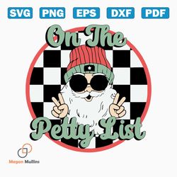 On The Petty List Cute Santa Claus SVG