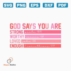 Valentine God Says You Are Strong Worthy SVG