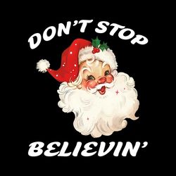 Retro Dont Stop Believin Funny Santa PNG