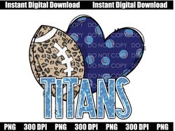 Titans PNG, Peace Love Titans, Titans Football, Titans Sublimation, Titans shirt idea, team spirit png, Football png, Ti