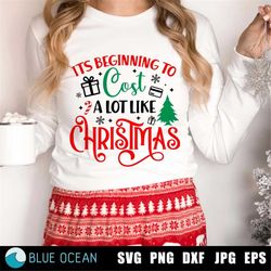 It's Beginning To Cost A Lot Like Christmas SVG, Funny Christmas SVG , Christmas Shirt Svg, Funny Christmas PNG