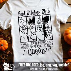 Why Be A Princess When You Could Be A Queen SVG, Villains svg, Vacation Trip svg, Funny Halloween svg dxf jpeg png, Inst